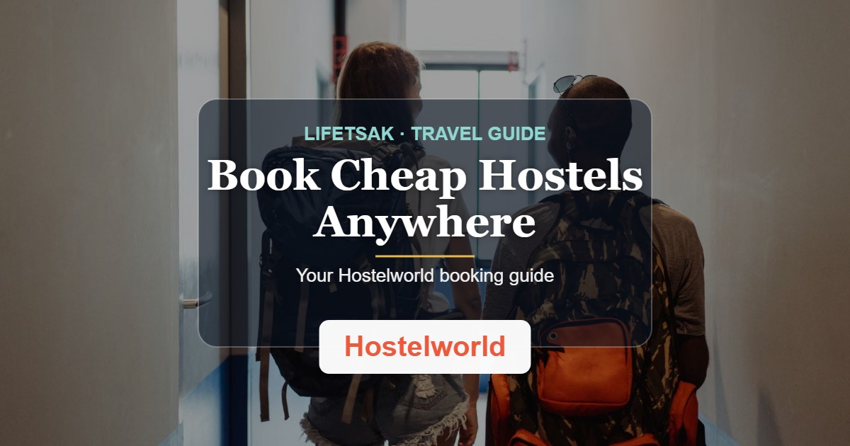 Book cheap hostels anywhere with Hostelworld — travel guide